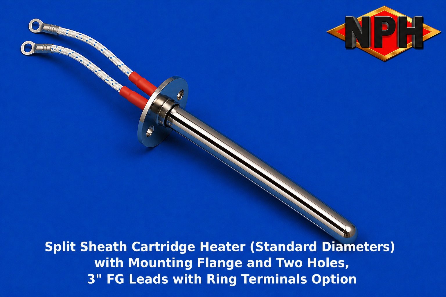 NPH Split Sheath Cartridge Heater with Mounting Flange with 3 in. FG Leads & Optional Ring Terminals